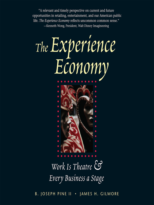 Title details for The Experience Economy by James H. Gilmore - Available